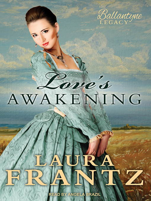 Title details for Love's Awakening by Laura Frantz - Available